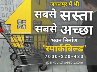 Sparkbuild in jabalpur | Best building contractor in jabalpur | Best architect in jabalpur | Best home construction company in jabalpur